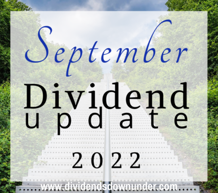 Dividend-Update-September-2022-Dividends-Down-Under-Blog.png